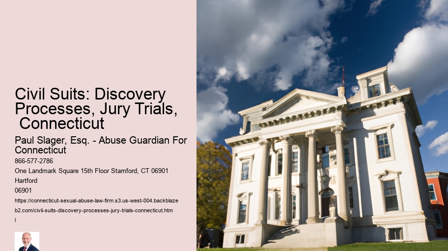 Civil Suits: Discovery Processes, Jury Trials,  Connecticut